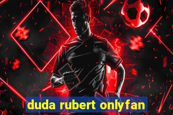 duda rubert onlyfan